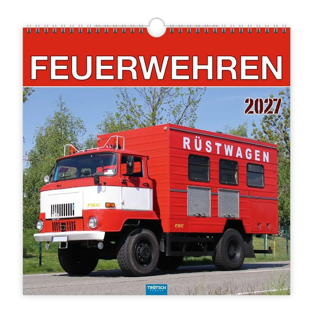 Cover: 9783988026972 | TRÖTSCH - Technikkalender Feuerwehren 2027 | KG | Kalender | 24 S.