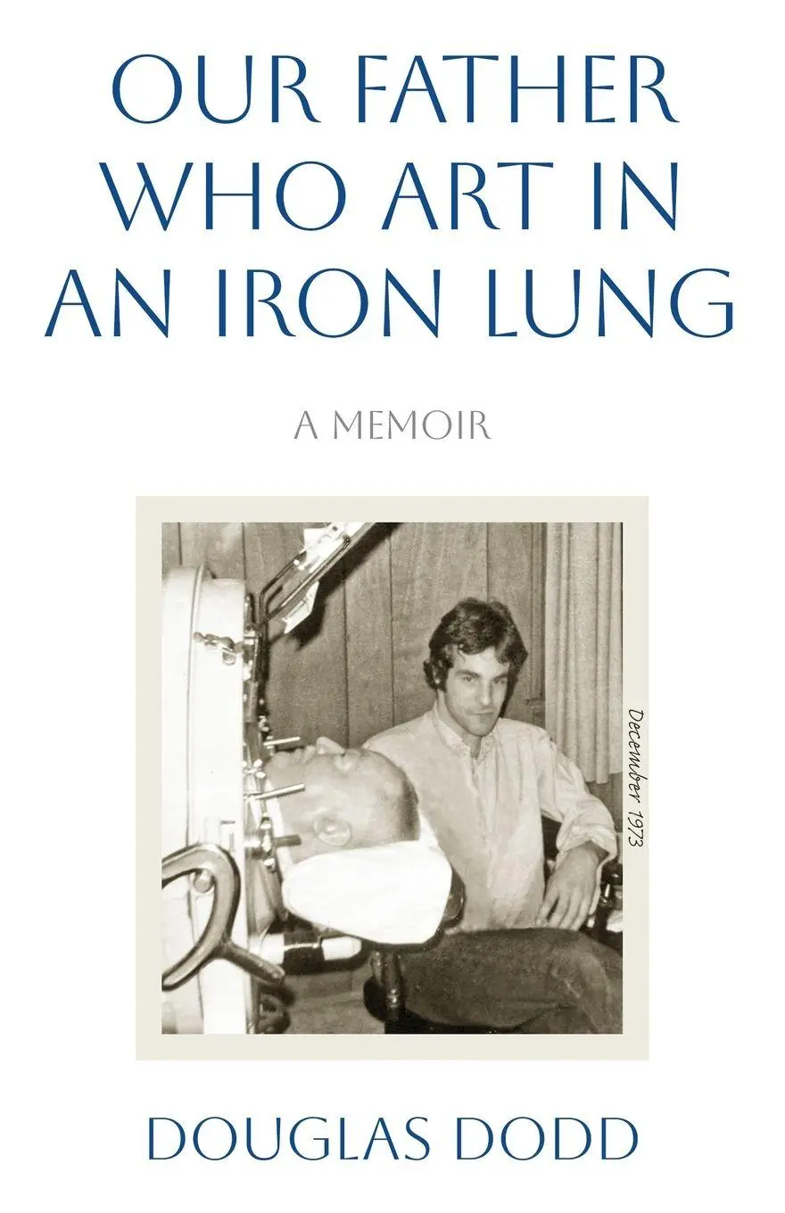 Cover: 9798891326972 | Our Father Who Art in an Iron Lung | Douglas Dodd | Taschenbuch | 2025