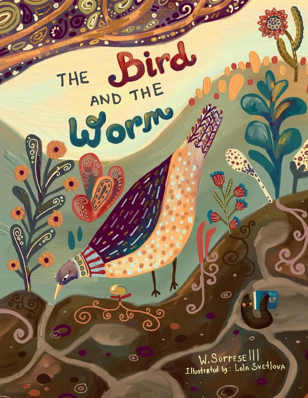 Cover: 9798987386972 | The Bird and the Worm | William Sorrese | Taschenbuch | Englisch