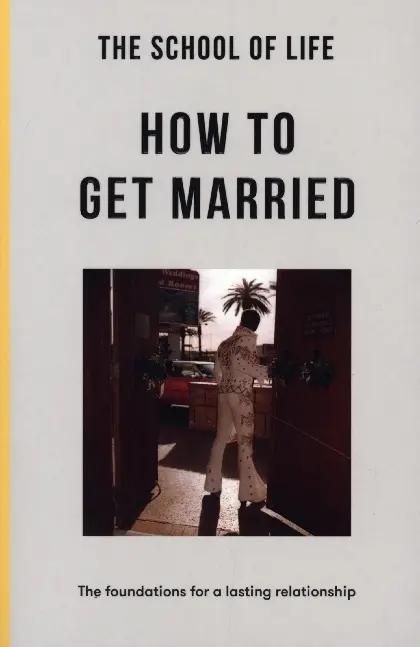 Cover: 9781915087072 | How To Get Married | The foundations for a lasting relationship | Buch