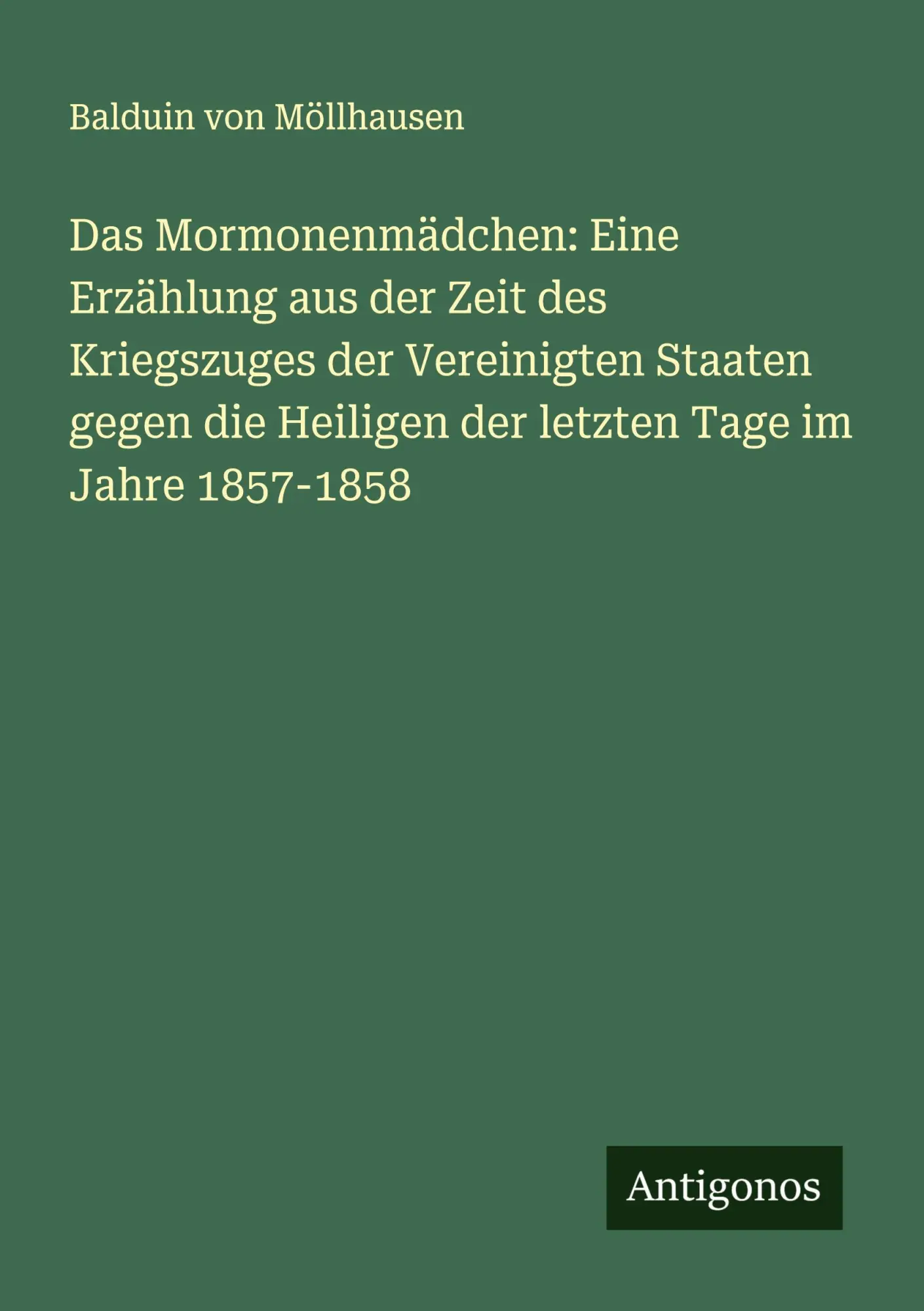 Cover: 9783386137072 | Das Mormonenmädchen: Eine Erzählung aus der Zeit des Kriegszuges...