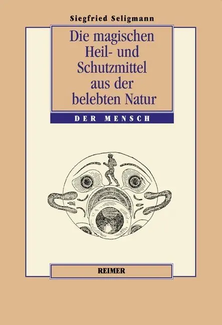 Cover: 9783496027072 | Die magischen Heil- und Schutzmittel aus der belebten Natur | Buch