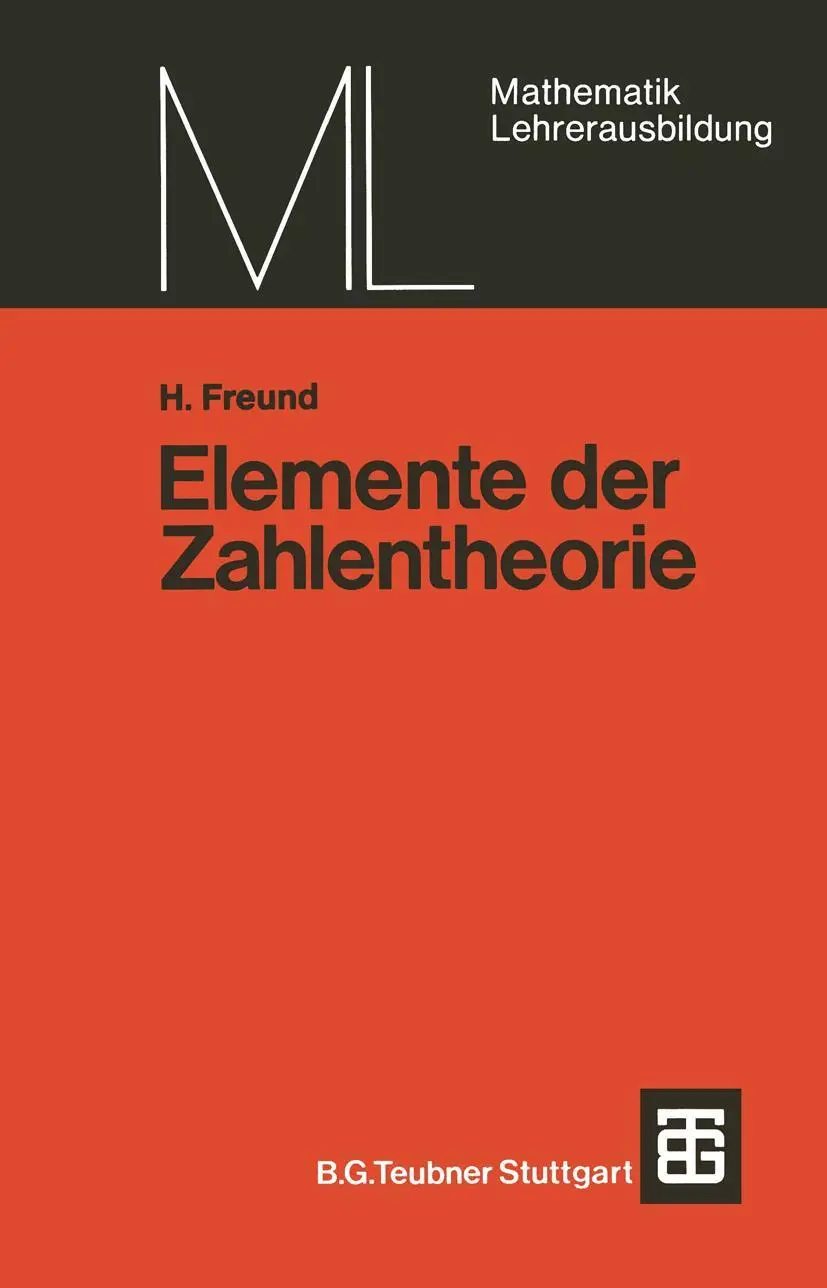 Cover: 9783519027072 | Elemente der Zahlentheorie | Helmut Freund | Taschenbuch | 121 S.