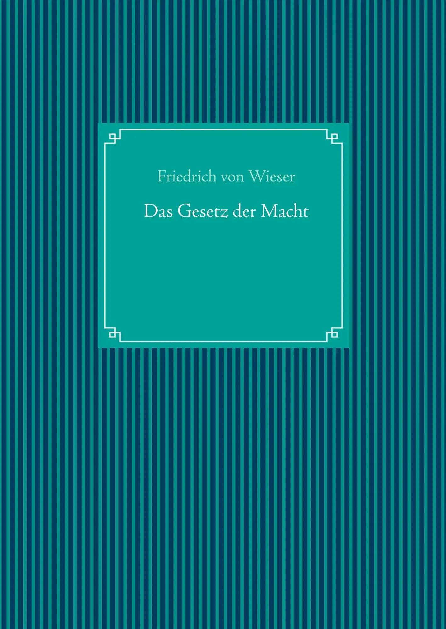 Cover: 9783748197072 | Das Gesetz der Macht | Friedrich Von Wieser | Buch | 584 S. | Deutsch