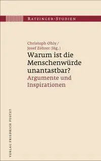 Warum ist die Menschenwürde unantastbar?