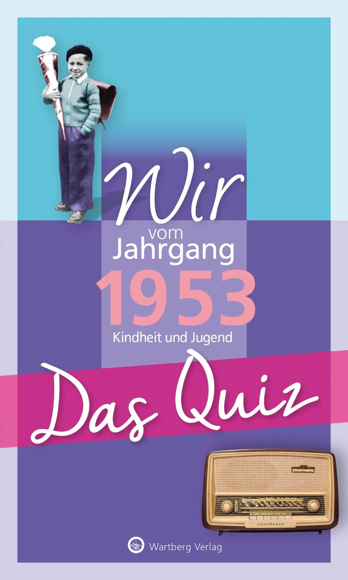 Cover: 9783831327072 | Wir vom Jahrgang 1953 - Das Quiz | Helmut Blecher | Taschenbuch | 2022