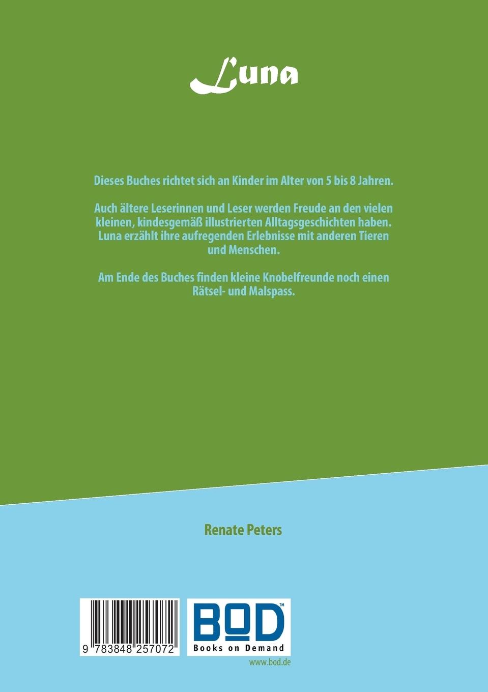 Rückseite: 9783848257072 | Luna | Tiergeschichten | Renate Peters | Taschenbuch | 56 S. | Deutsch