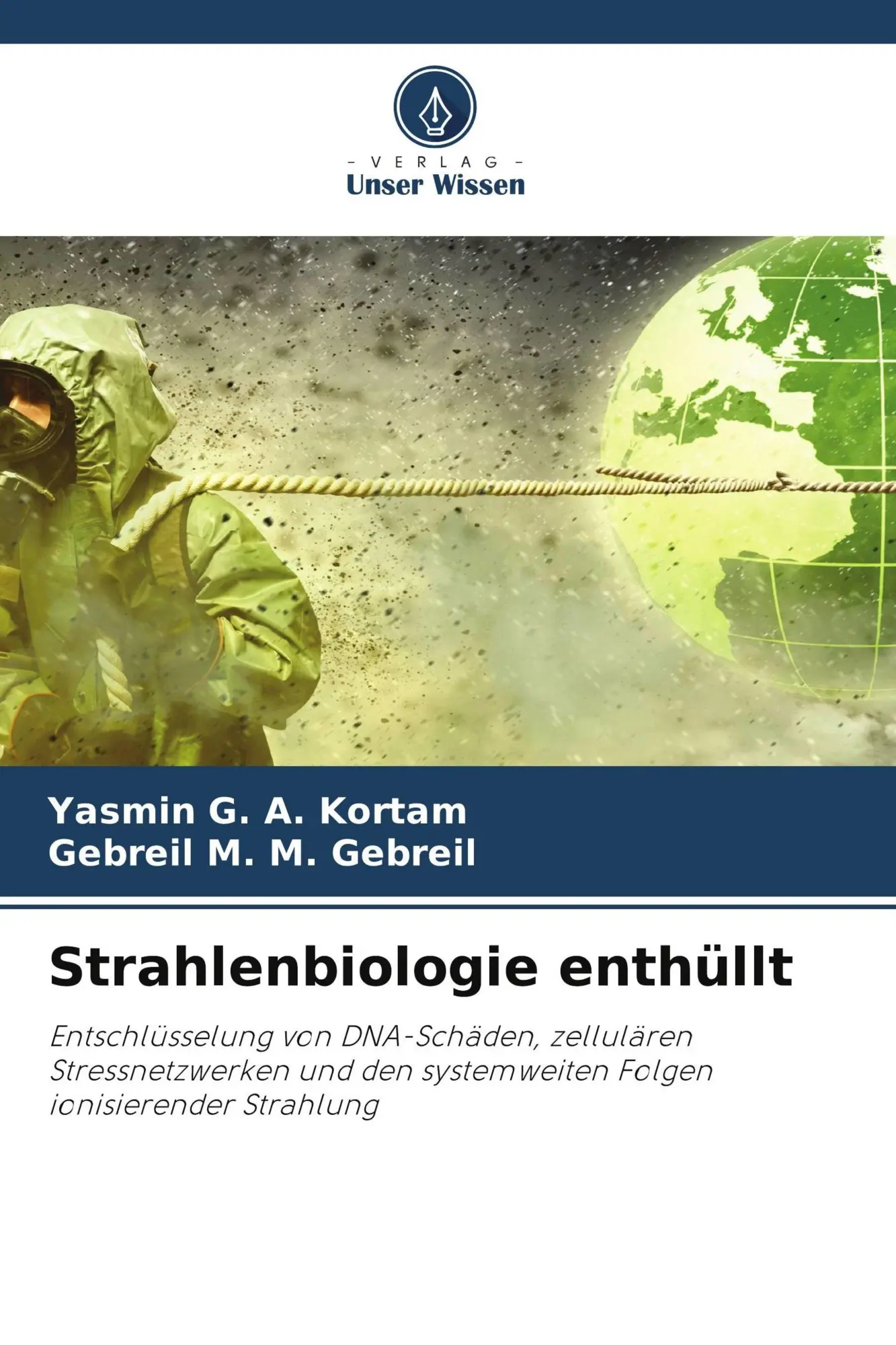 Cover: 9786630297072 | Strahlenbiologie enthüllt | Yasmin G. A. Kortam (u. a.) | Taschenbuch