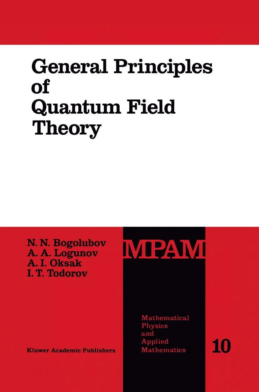 Cover: 9789401067072 | General Principles of Quantum Field Theory | N. N. Bogolubov (u. a.)