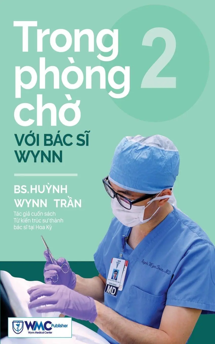 Cover: 9798330567072 | Trong phòng ch¿ v¿i Bác s¿ Wynn - T¿p 2 | PGS. BS. Hu¿nh Wynn Tr¿n