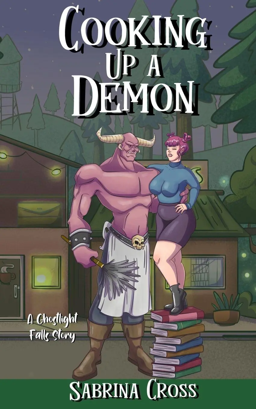 Cover: 9781967627172 | Cooking Up a Demon | A Ghostlight Falls Novella | Sabrina Cross | Buch