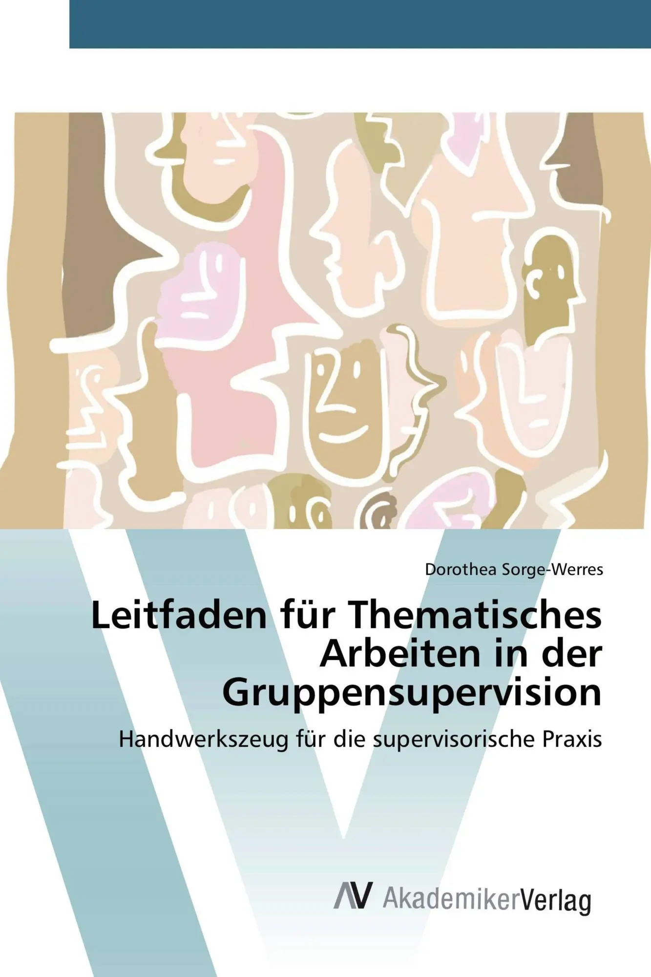 Cover: 9783639807172 | Leitfaden für Thematisches Arbeiten in der Gruppensupervision | Buch