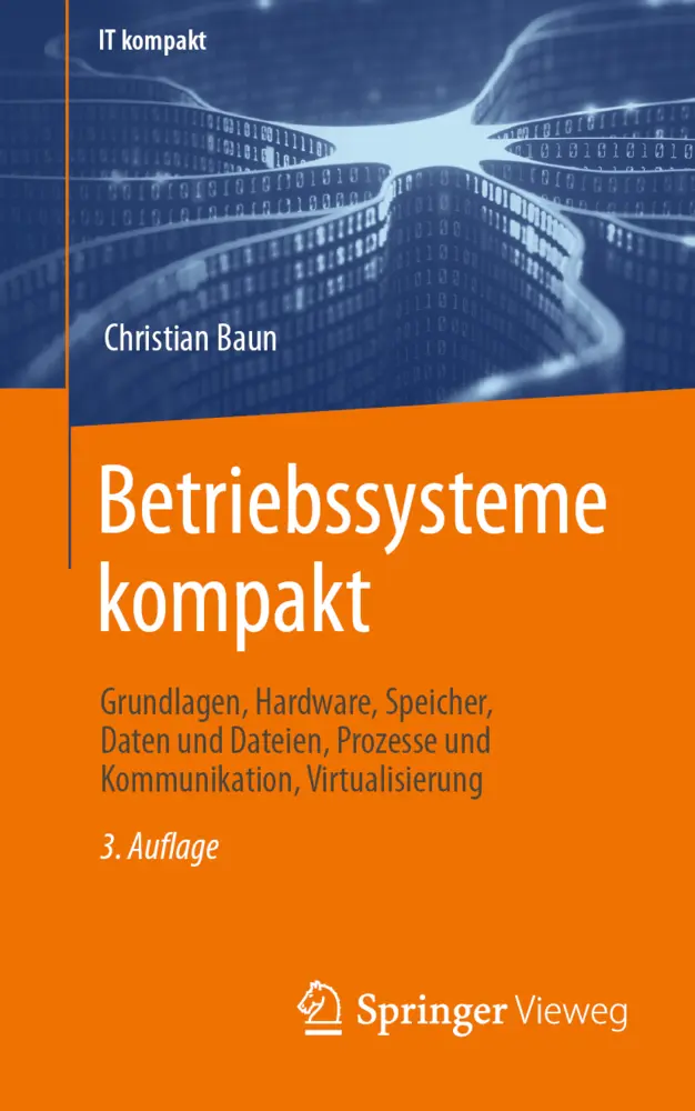 Cover: 9783662647172 | Betriebssysteme kompakt | Christian Baun | Taschenbuch | Deutsch Cover: 9783662647172 | Betriebssysteme kompakt | Christian Baun | Taschenbuch | Deutsch