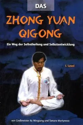 Cover: 9783935367172 | Zhong Yuan Qigong 1.Level, m. 1 DVD. 1.Level | Mingtang Xu | Deutsch