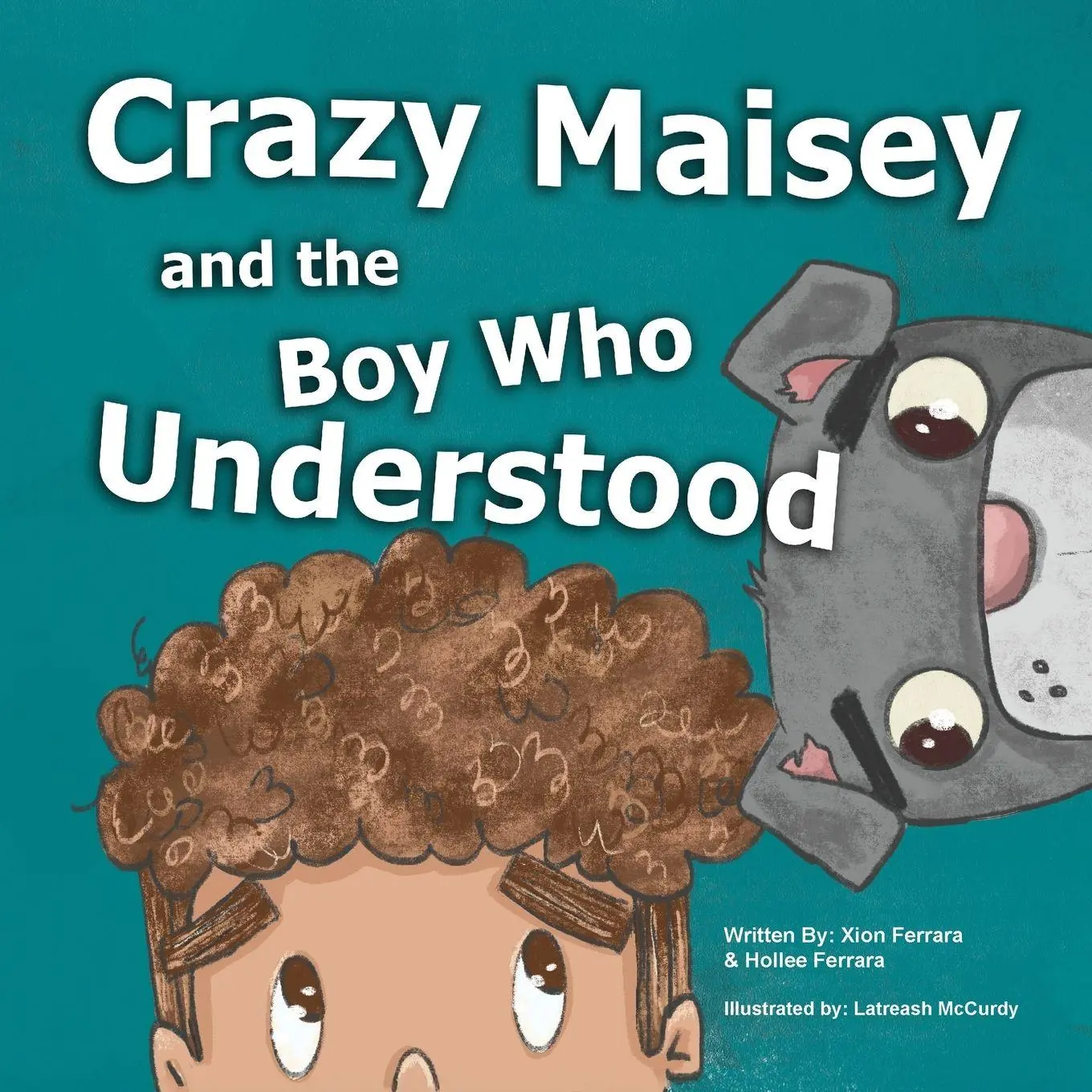Cover: 9798218927172 | Crazy Maisey and the Boy Who Understood | Xion Ferrara (u. a.) | Buch