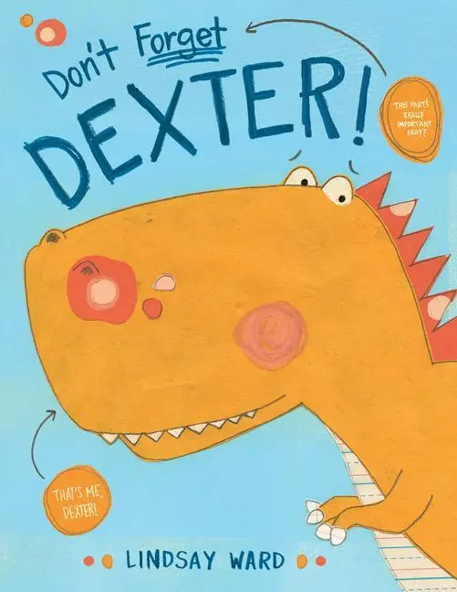 Cover: 9781542047272 | Don't Forget Dexter! | Lindsay Ward | Buch | Dexter T. Rexter | 2018