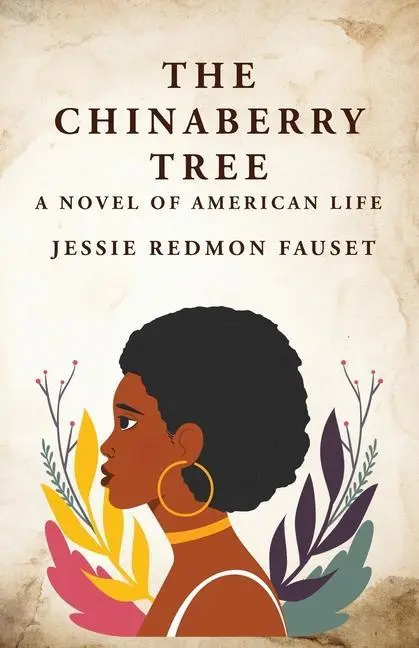 Cover: 9781639237272 | The Chinaberry Tree | Jessie Redmon Fauset | Taschenbuch | Englisch