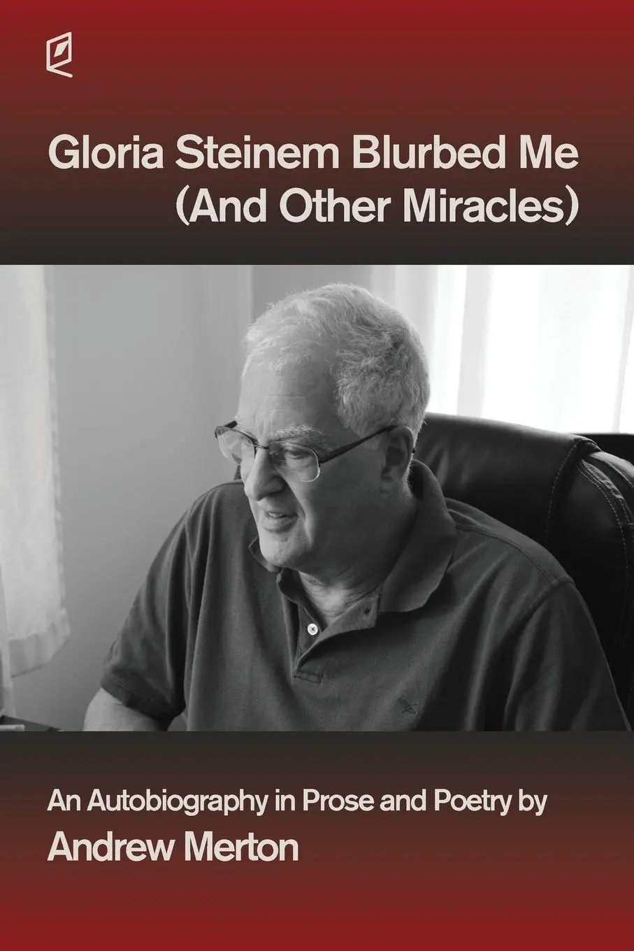 Cover: 9781961127272 | Gloria Steinem Blurbed Me (And Other Miracles) | Andrew Merton | Buch