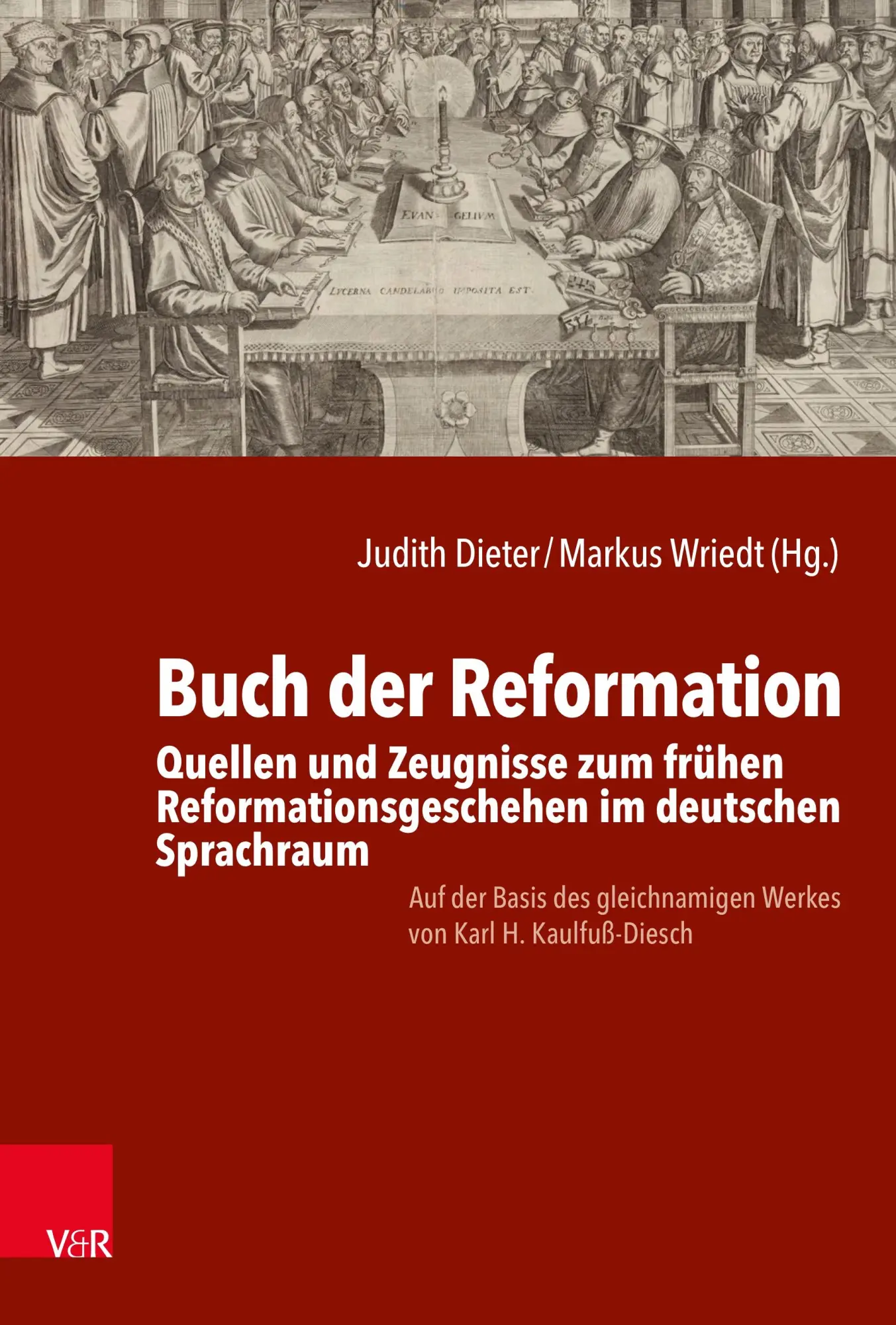 Cover: 9783525567272 | Buch der Reformation | Judith Dieter (u. a.) | Buch | Leinen | 640 S.