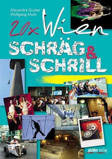 Cover: 9783854317272 | 20 x Wien schräg &amp; schrill | Über 200 Ideen für Stadtentdecker | Buch
