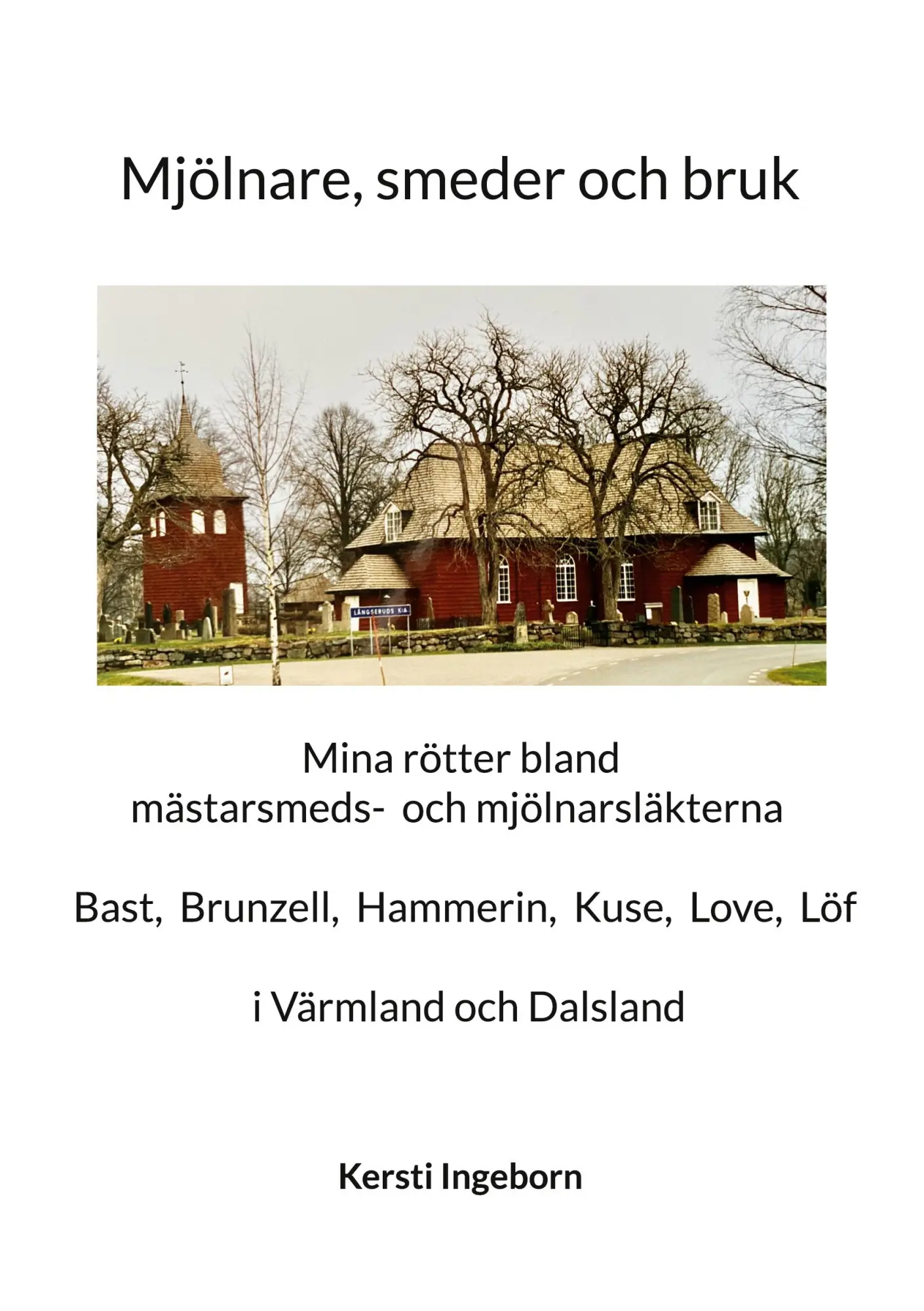 Cover: 9789180807272 | Mjölnare, smeder och bruk | Kersti Ingeborn | Taschenbuch | Schwedisch