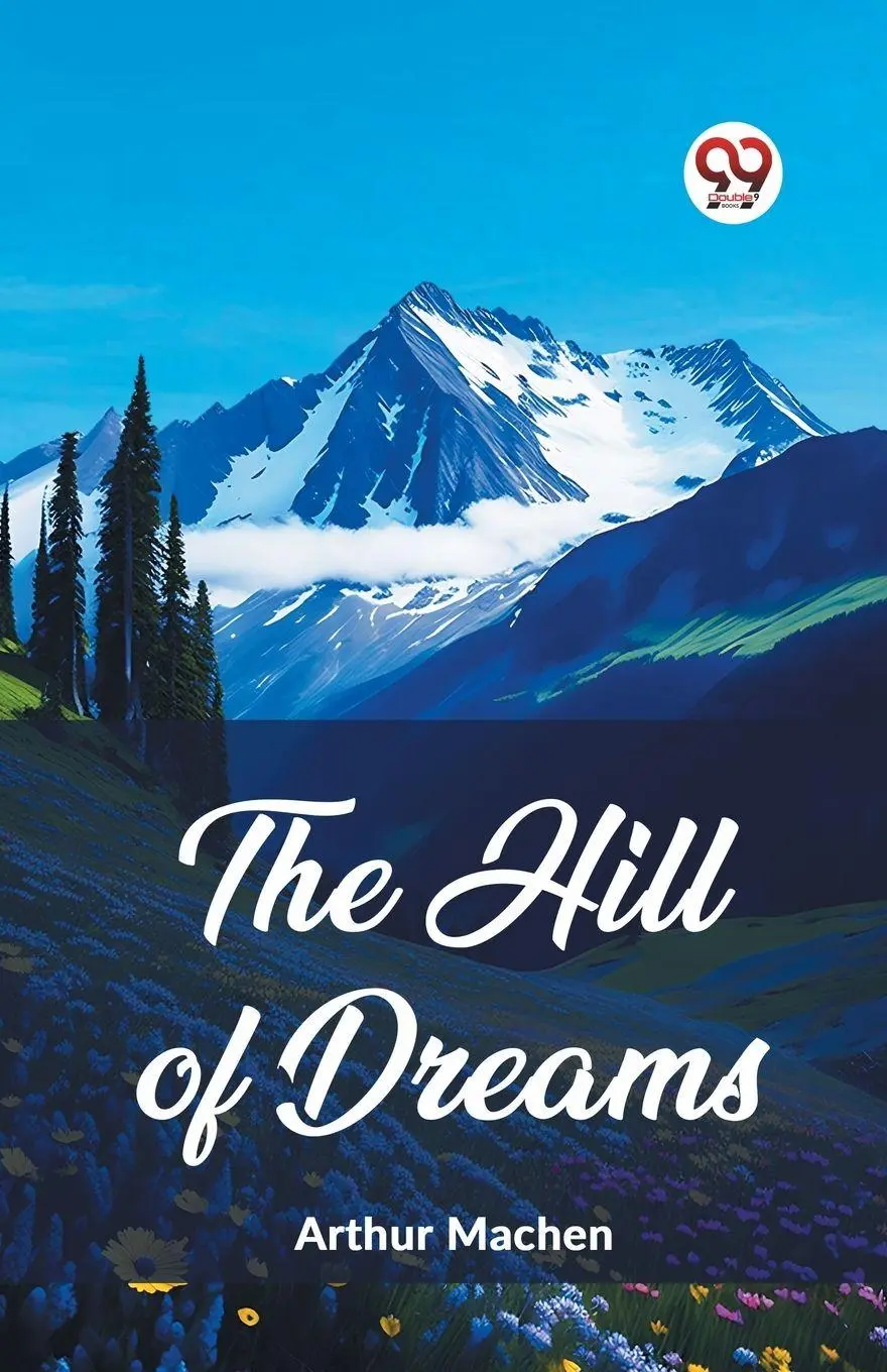 Cover: 9789362207272 | The Hill Of Dreams | Arthur Machen | Taschenbuch | Englisch | 2024