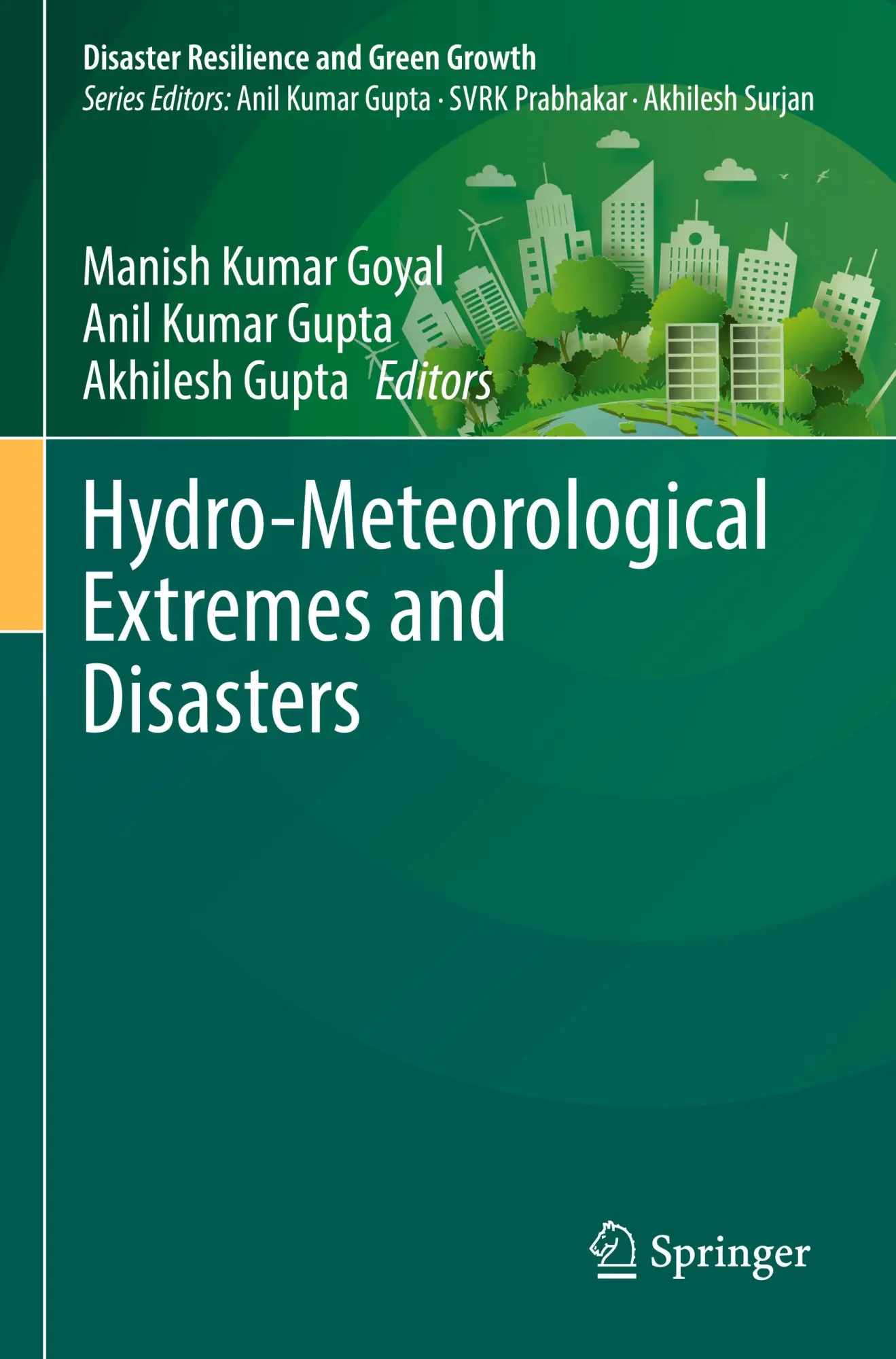 Hydro-Meteorological Extremes and Disasters