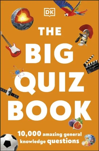 Cover: 9780241487372 | The Big Quiz Book | 10,000 amazing general knowledge questions | Dk