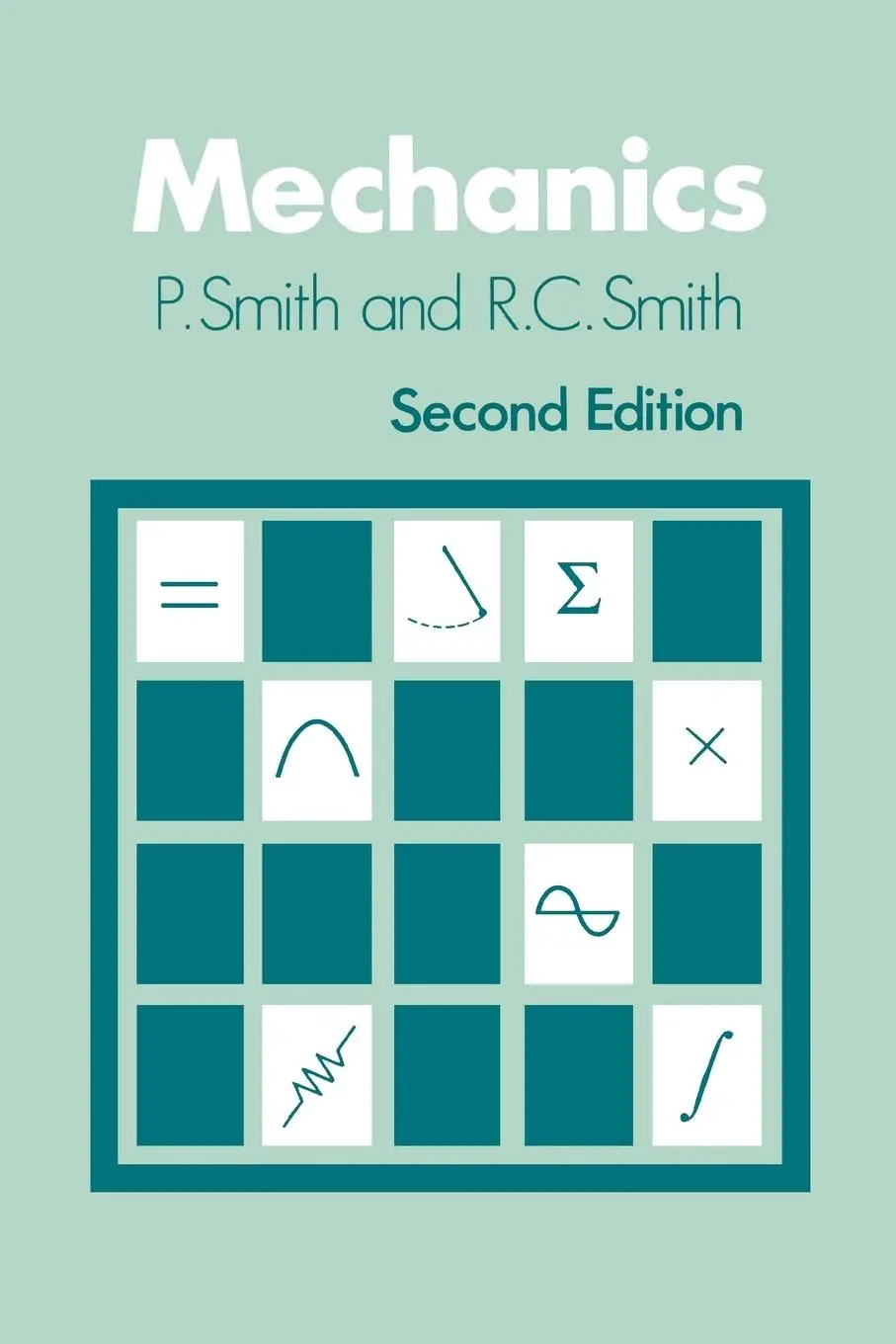 Cover: 9780471927372 | Mechanics 2e | Smith | Taschenbuch | Wiley Series in Introductory M