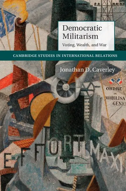Cover: 9781107667372 | Democratic Militarism | Jonathan D. Caverley | Taschenbuch | Englisch