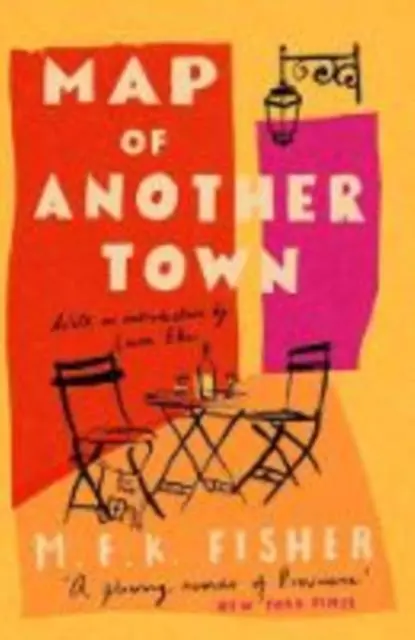 Cover: 9781911547372 | Map of Another Town | M. F. K. Fisher | Taschenbuch | Englisch | 2019