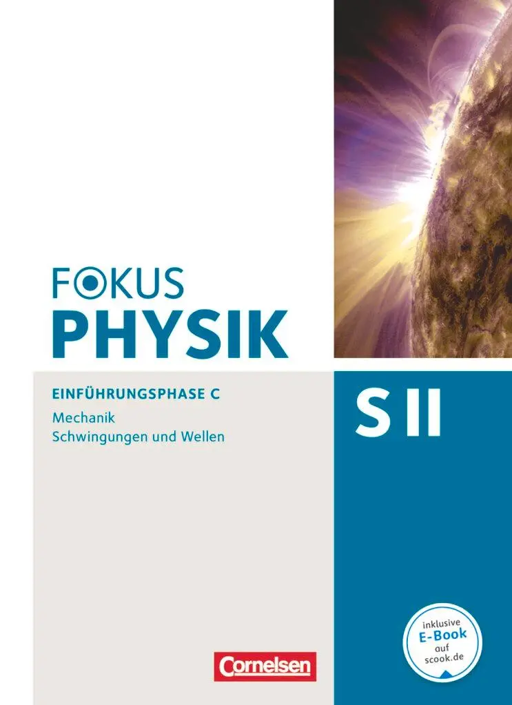 Cover: 9783060157372 | Fokus Physik Sekundarstufe II Ausgabe C. Einführungsphase Mechanik....