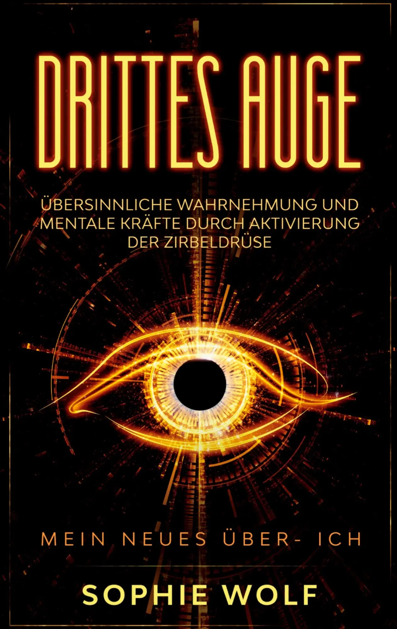 Cover: 9783384127372 | Drittes Auge | Sophie Wolf | Taschenbuch | 80 S. | Deutsch | 2024