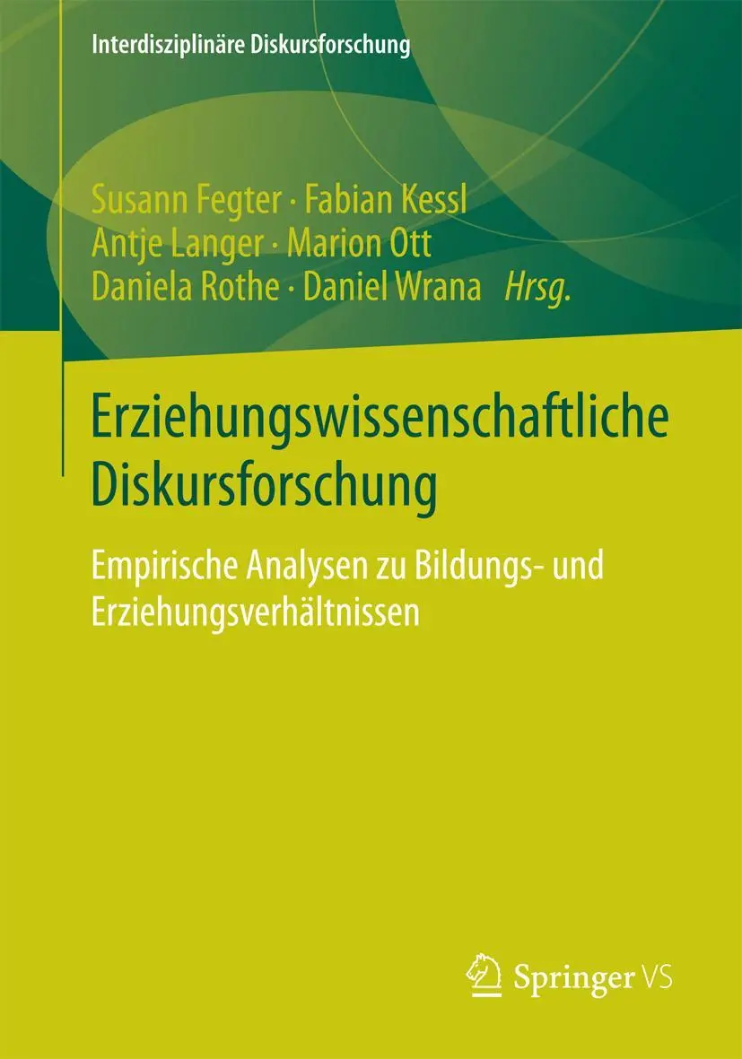 Cover: 9783531187372 | Erziehungswissenschaftliche Diskursforschung | Susann Fegter (u. a.)