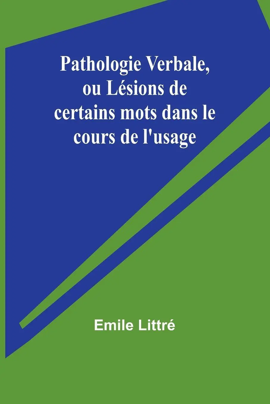 Cover: 9789357967372 | Pathologie Verbale, ou Lésions de certains mots dans le cours de...