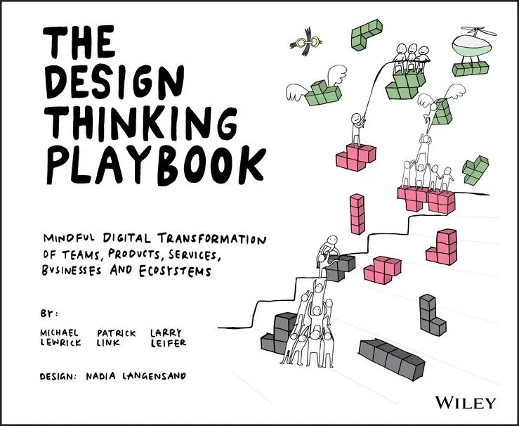 Cover: 9781119467472 | The Design Thinking Playbook | Michael Lewrick (u. a.) | Taschenbuch Cover: 9781119467472 | The Design Thinking Playbook | Michael Lewrick (u. a.) | Taschenbuch