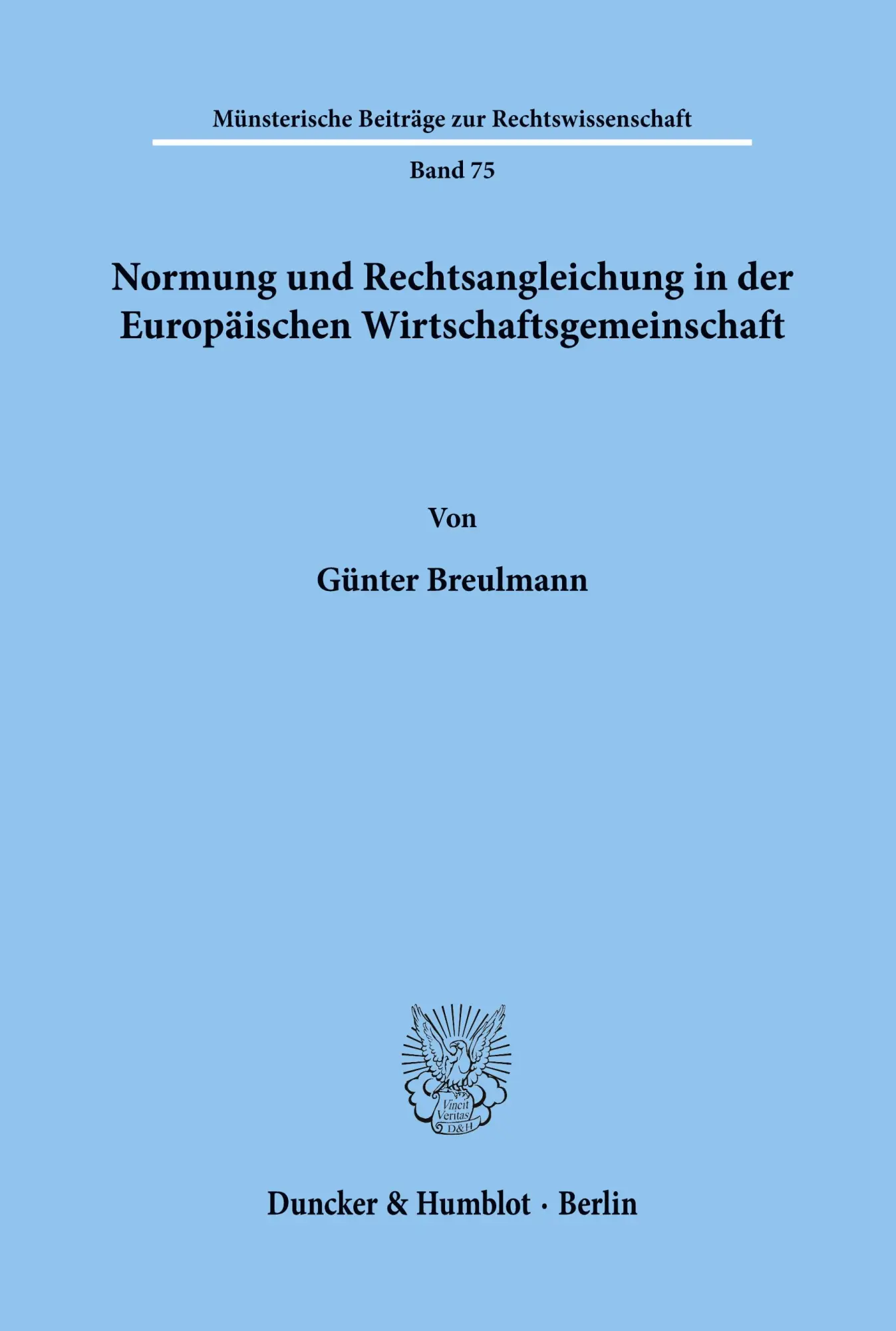 Cover: 9783428077472 | Normung und Rechtsangleichung in der Europäischen...