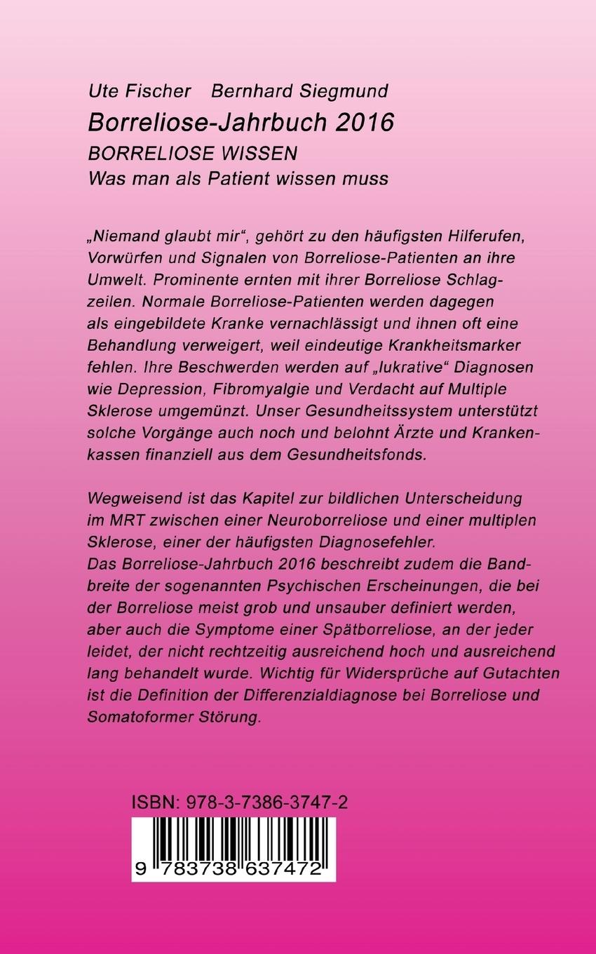 Rückseite: 9783738637472 | Borreliose Jahrbuch 2016 | Ute Fischer (u. a.) | Taschenbuch | 124 S.