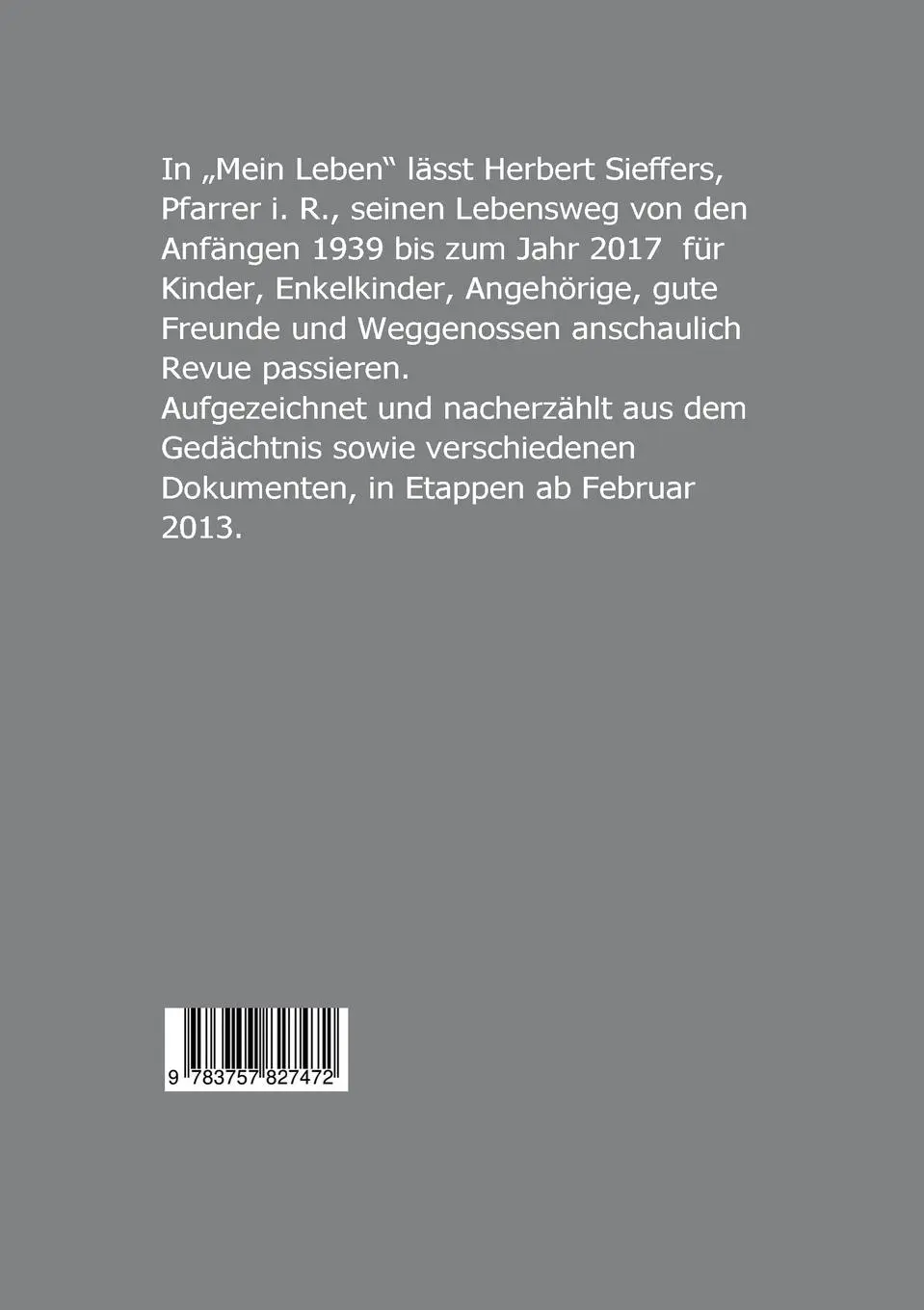 Rückseite: 9783757827472 | Mein Leben | Herbert Sieffers | Taschenbuch | 296 S. | Deutsch | 2023