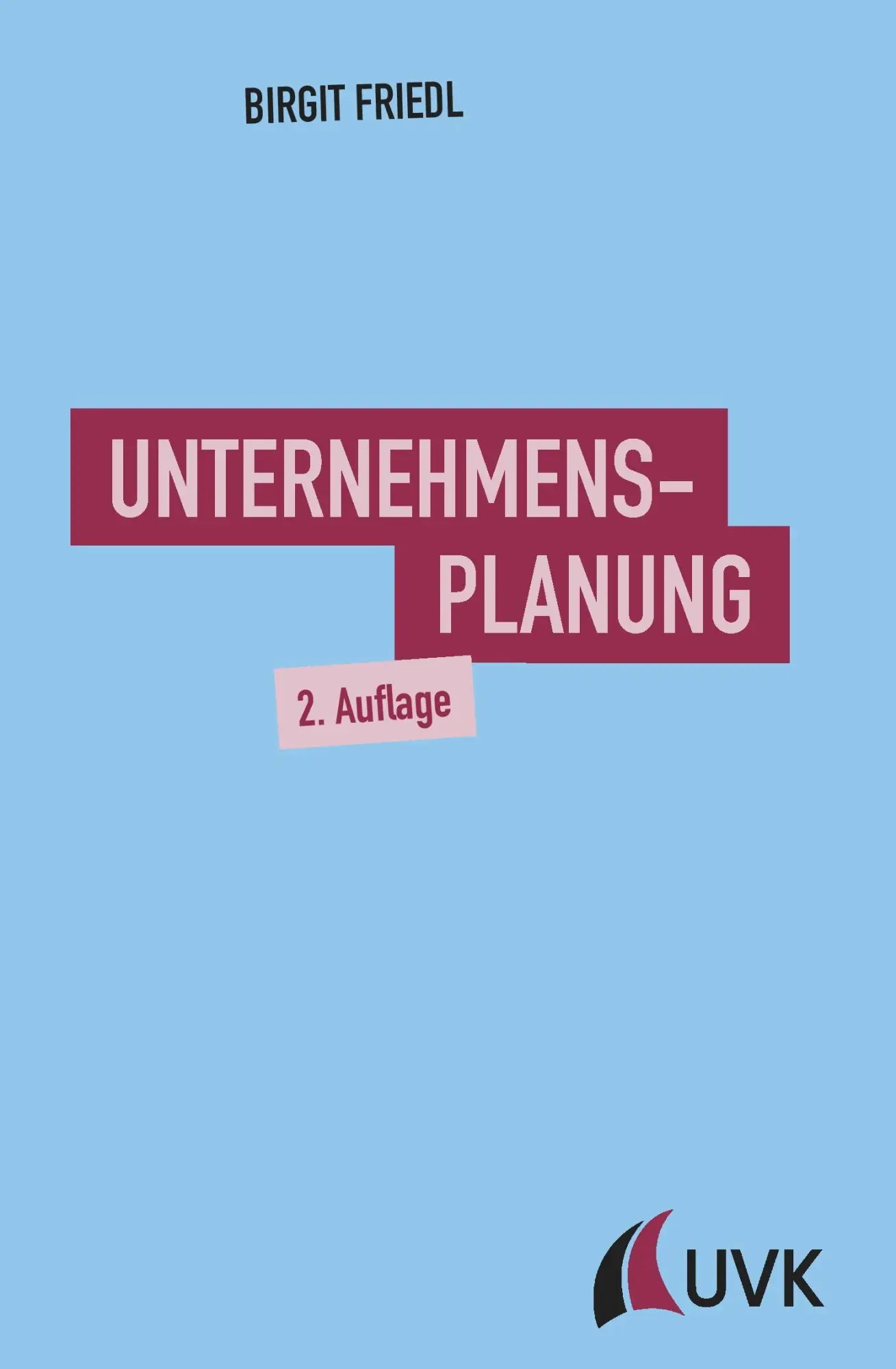 Cover: 9783867647472 | Unternehmensplanung | Birgit Friedl | Buch | 138 S. | Deutsch | 2017