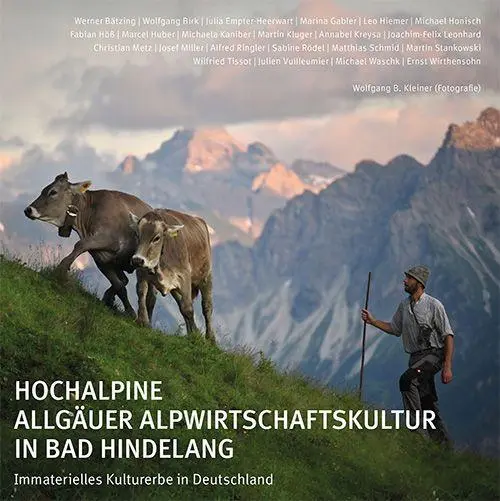 Cover: 9783946917472 | Hochalpine Allgäuer Alpwirtschaftskultur in Bad Hindelang | Hindelang