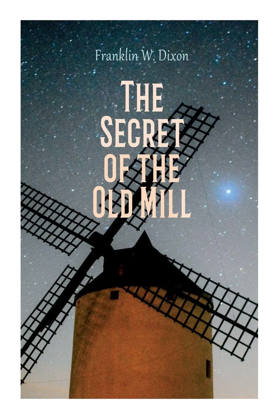Cover: 9788027387472 | The Secret of the Old Mill | Franklin W. Dixon | Taschenbuch | 2023