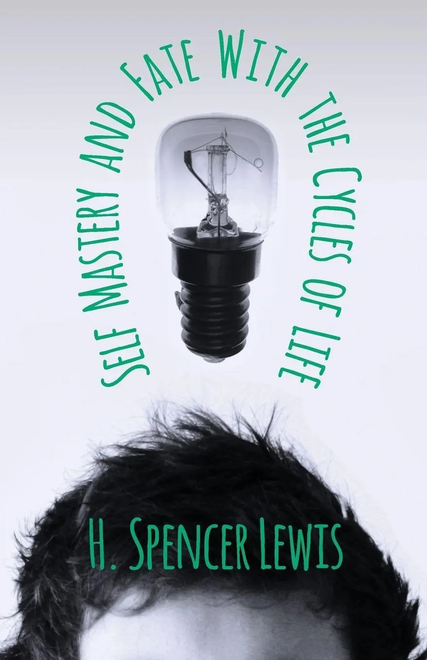 Cover: 9781406797572 | Self Mastery and Fate with the Cycles of Life | H. Spencer Lewis