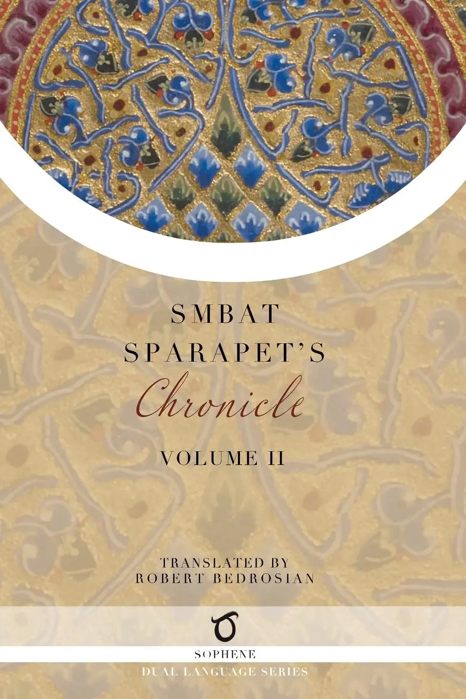 Cover: 9781925937572 | Smbat Sparapet's Chronicle | Volume 2 | Smbat Sparapet | Taschenbuch