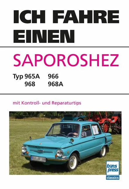 Cover: 9783613717572 | Ich fahre einen Saporoshez | Hein Werner | Taschenbuch | 208 S. | 2025