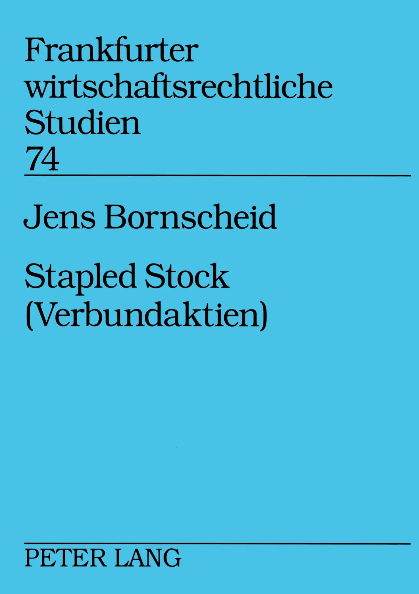 Cover: 9783631537572 | Stapled Stock (Verbundaktien) | Jens Bornscheid | Taschenbuch | 236 S.