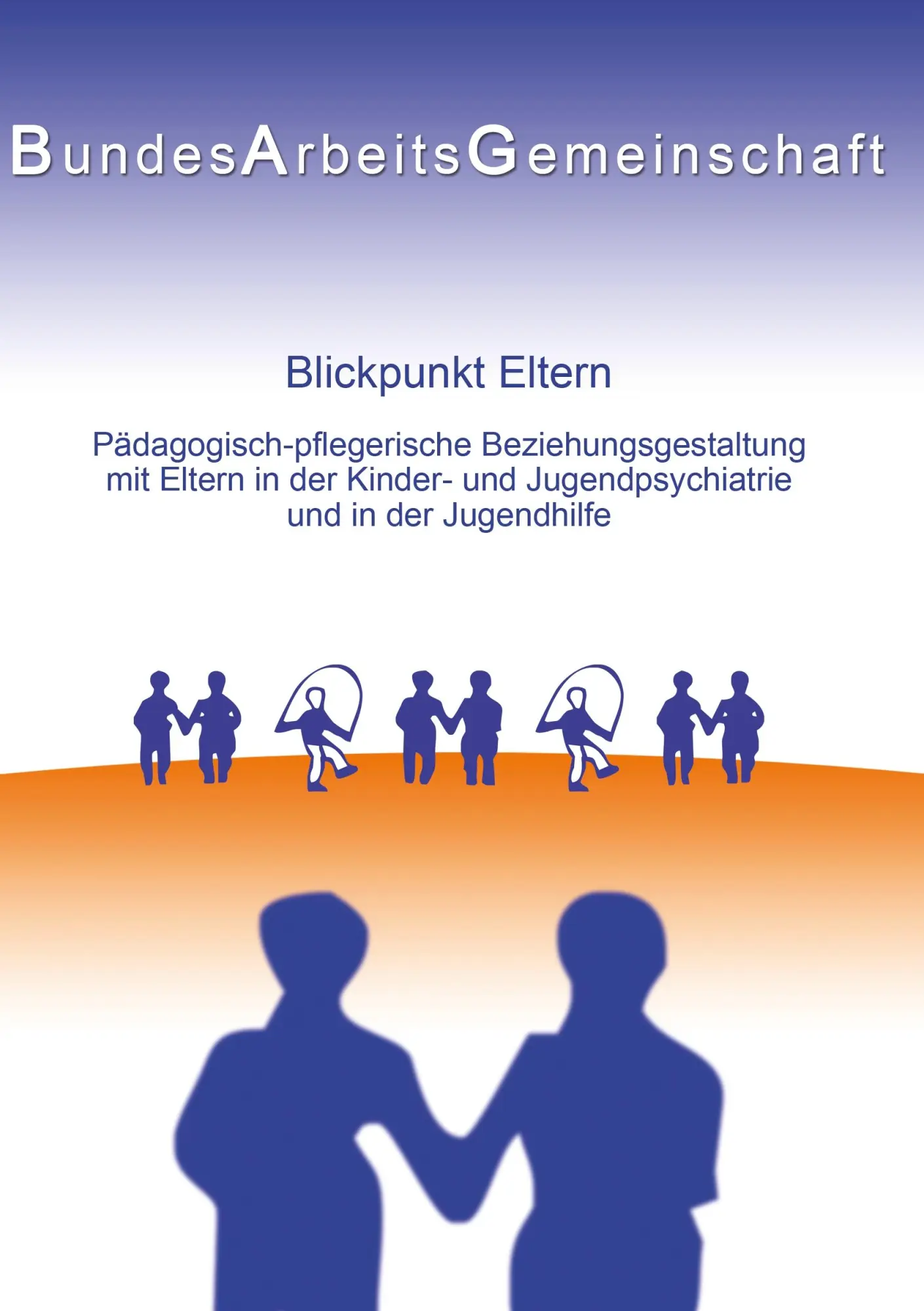 Cover: 9783839157572 | Blickpunkt Eltern | PED - KJP (Hrsg. Bundesarbeitsgemeinschaft | Buch