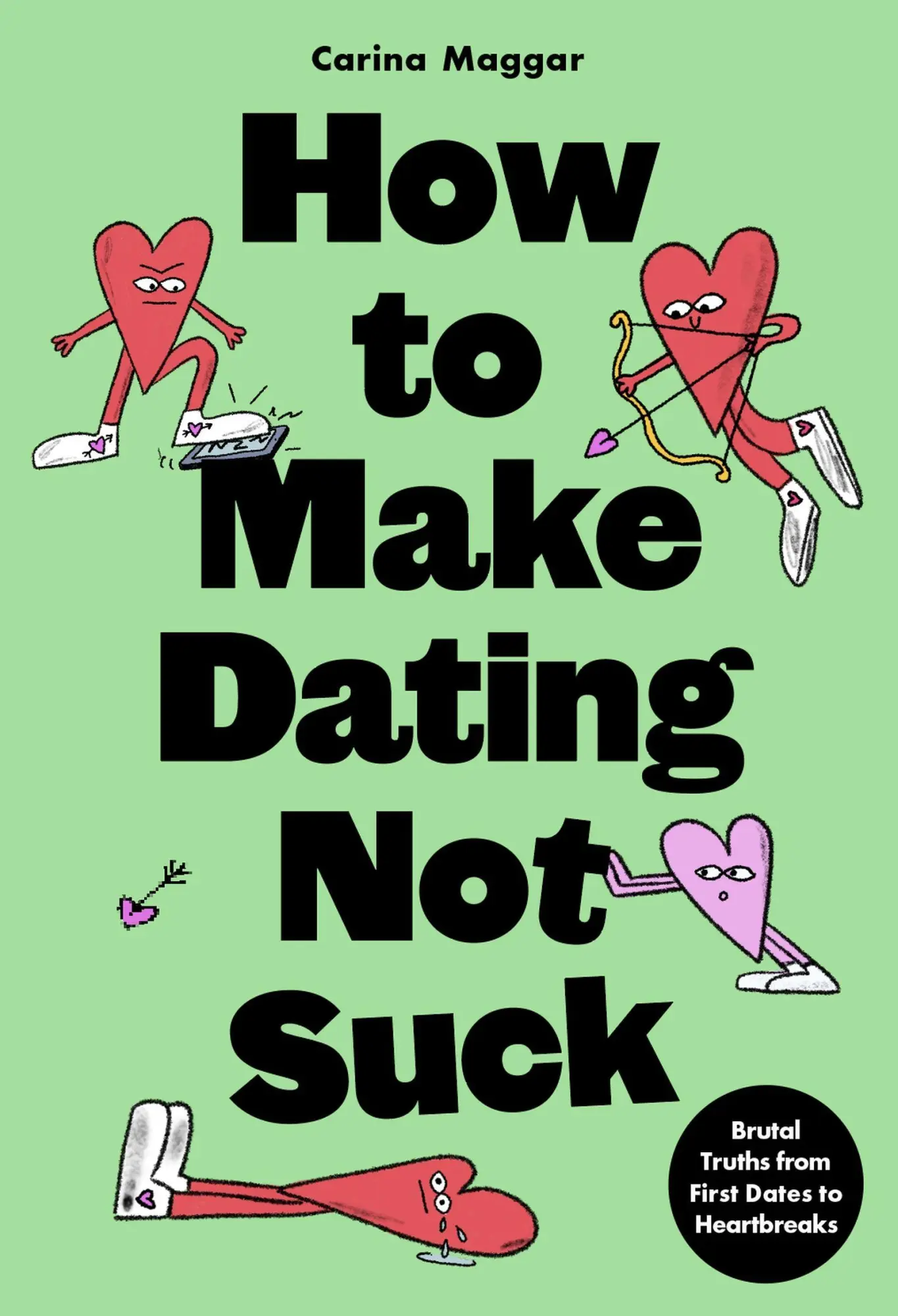 Cover: 9781399627672 | How to Make Dating Not Suck | Carina Maggar | Taschenbuch | 160 S.