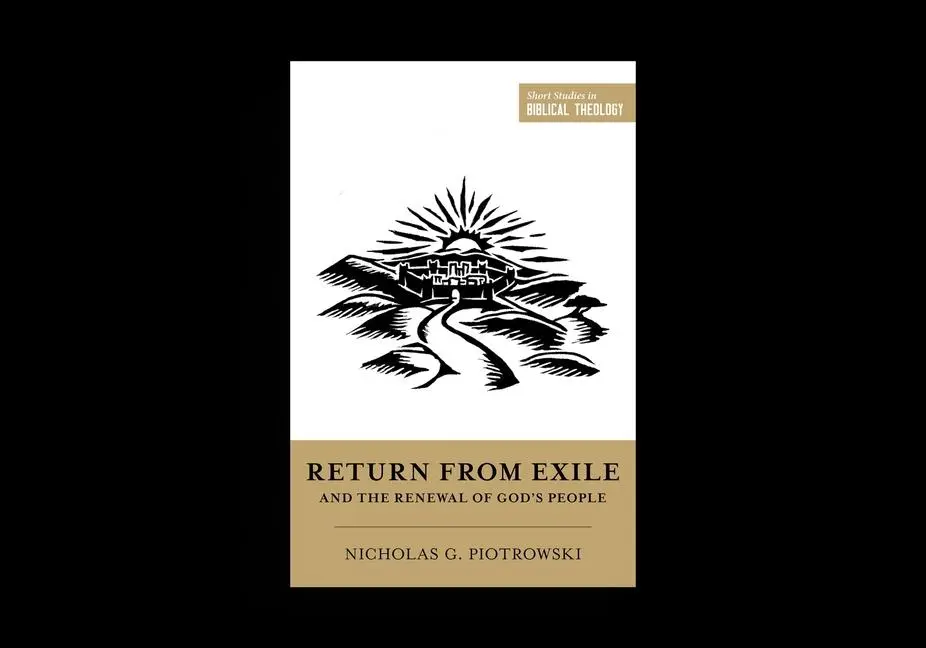 Cover: 9781433587672 | Return from Exile and the Renewal of God's People | Piotrowski | Buch