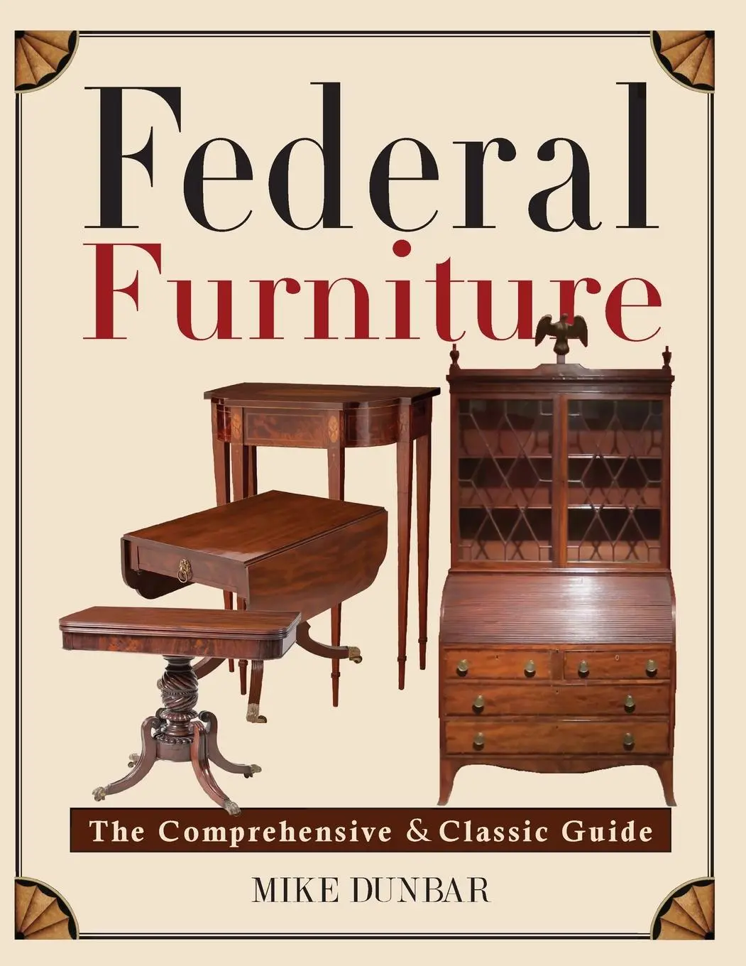 Cover: 9781635617672 | Federal Furniture | Mike Dunbar | Taschenbuch | Englisch | 2019